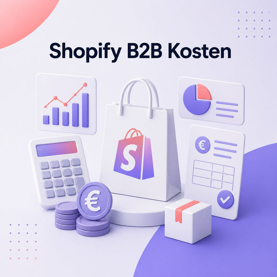 Shopify B2B Kosten 2026: Was Dein B2B-Shop wirklich kostet