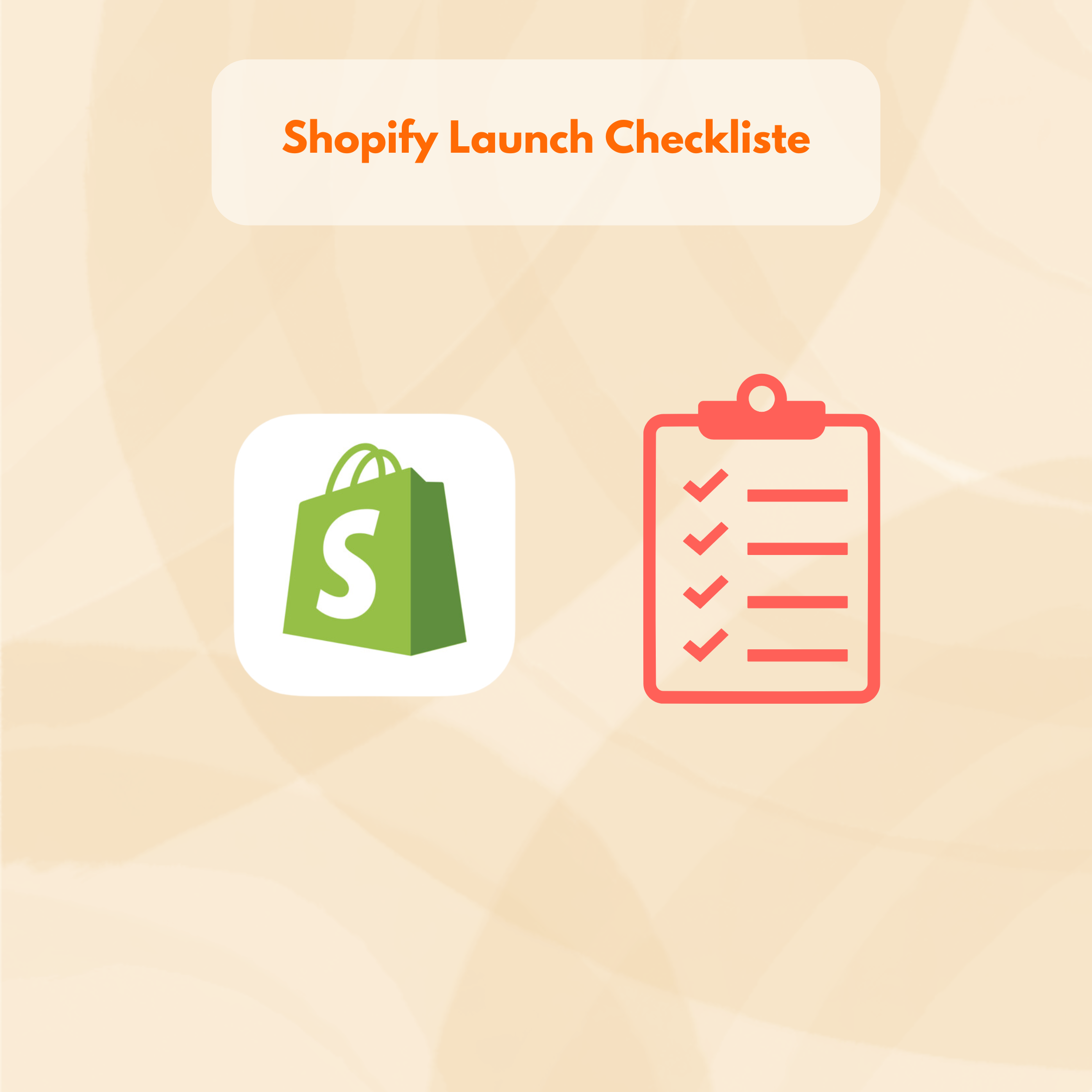 Shopify-Launch-Checkliste: So bereitest du deinen Shop optimal vor