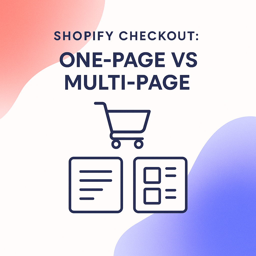 Shopify One-Page Checkout vs Multi-Page Checkout: Welcher bringt dir mehr Umsatz?